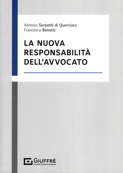 La nuova responsabilità dell’avvocato